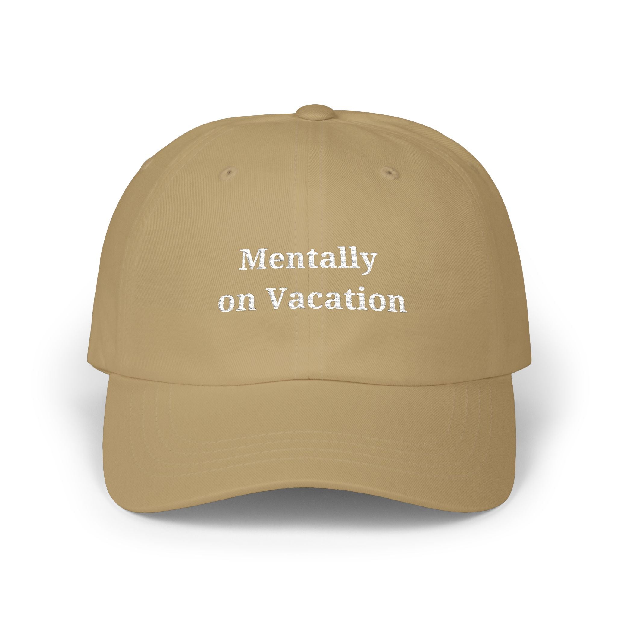 Mentally on Vacation Cap