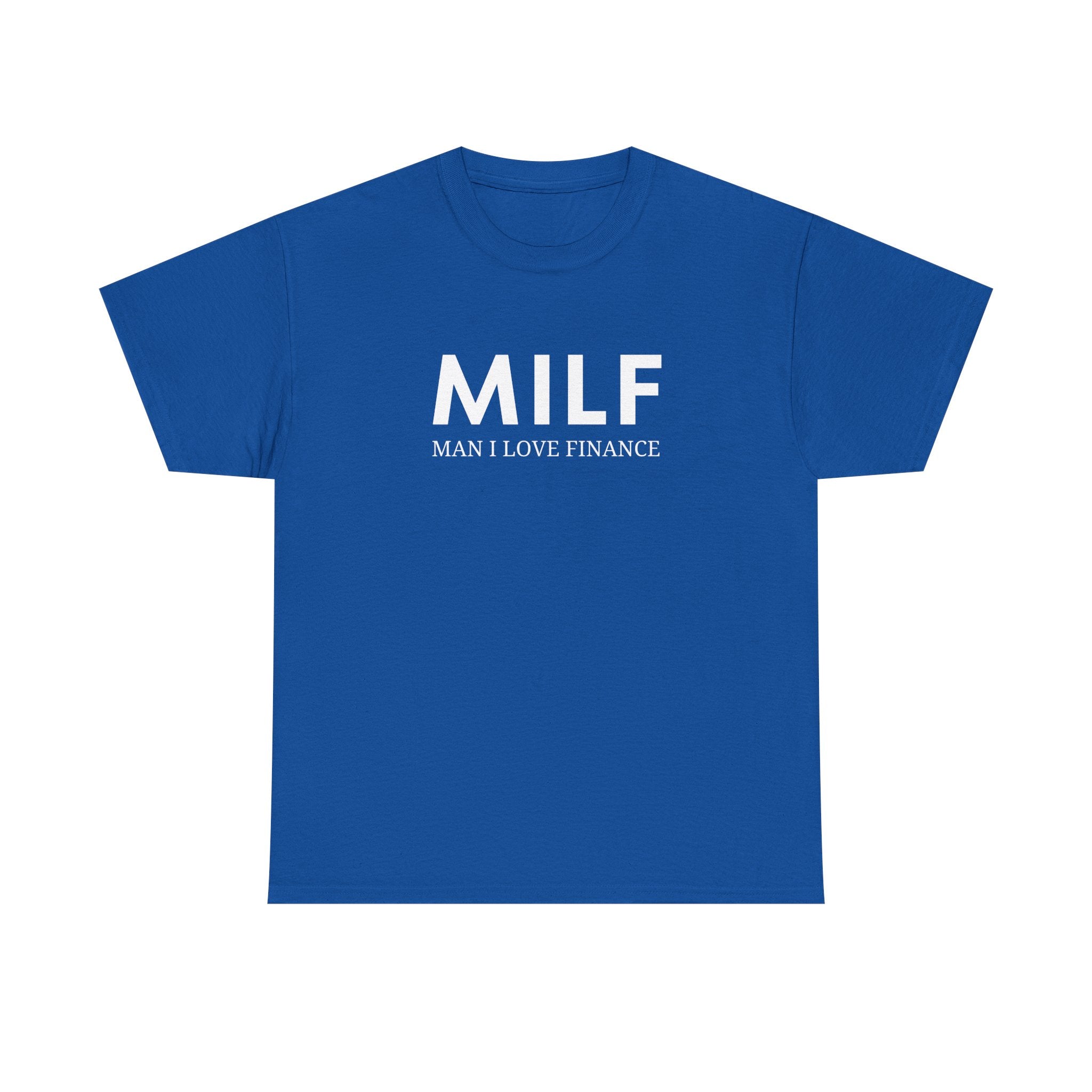 MILF Man I Love Finance Tee