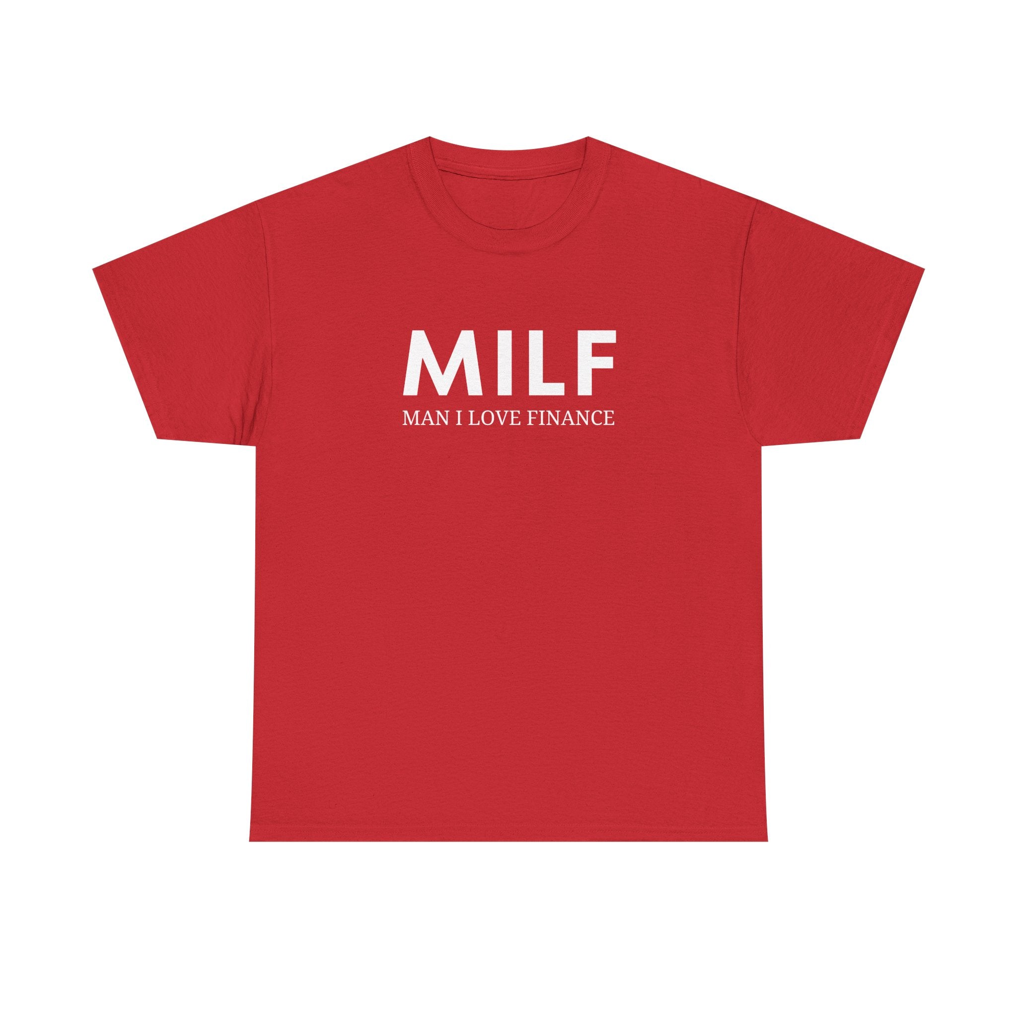 MILF Man I Love Finance Tee