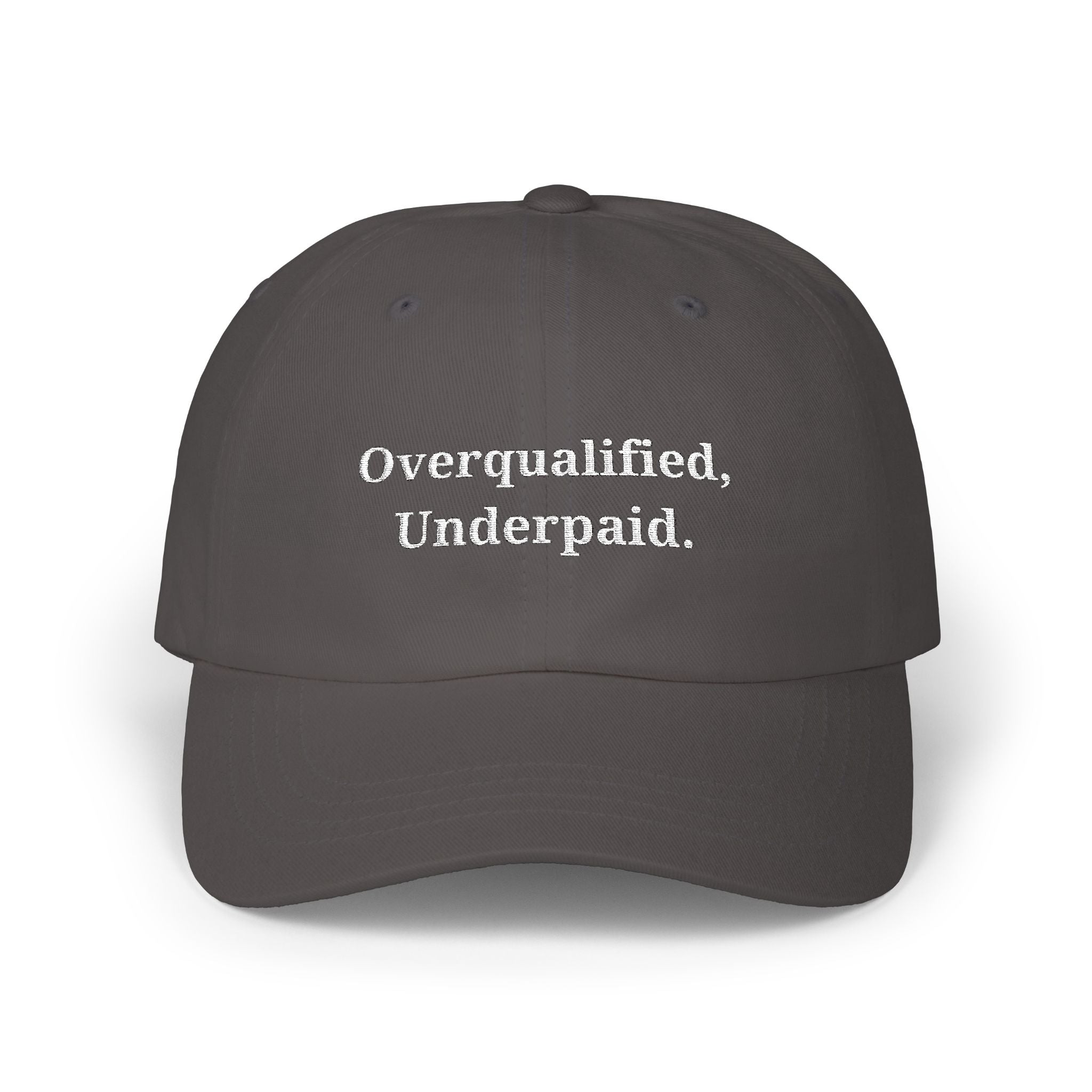 Overqualified, Underpaid Cap