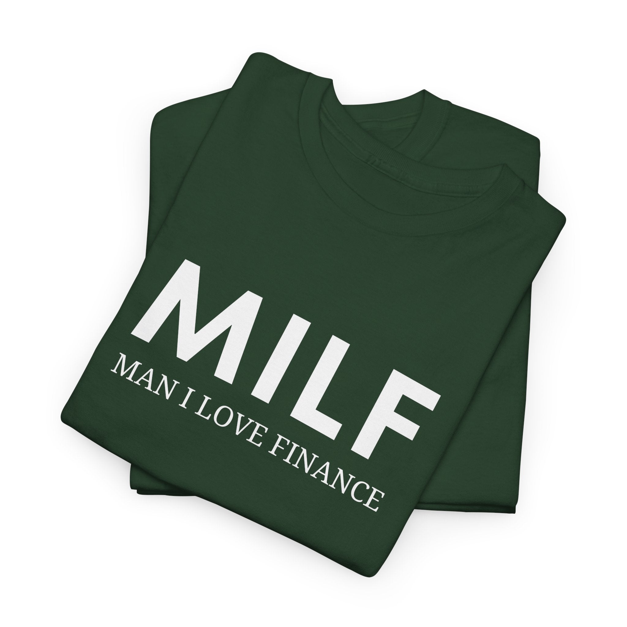 MILF Man I Love Finance Tee