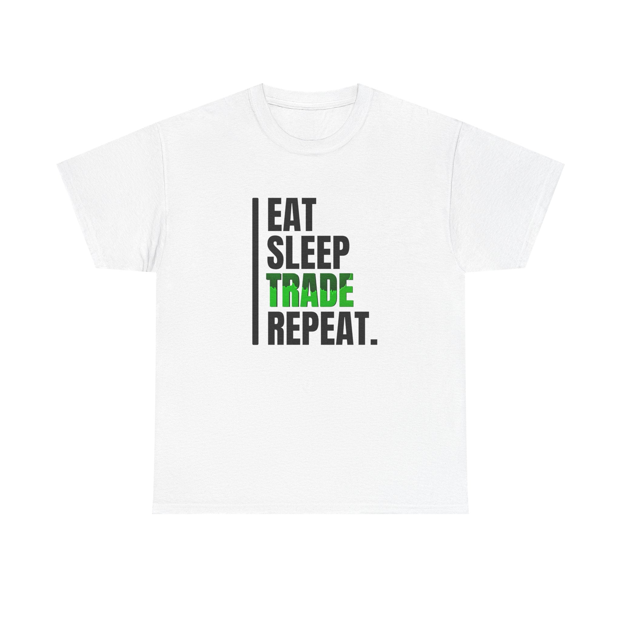 Eat Sleep Trade Repeat Tee