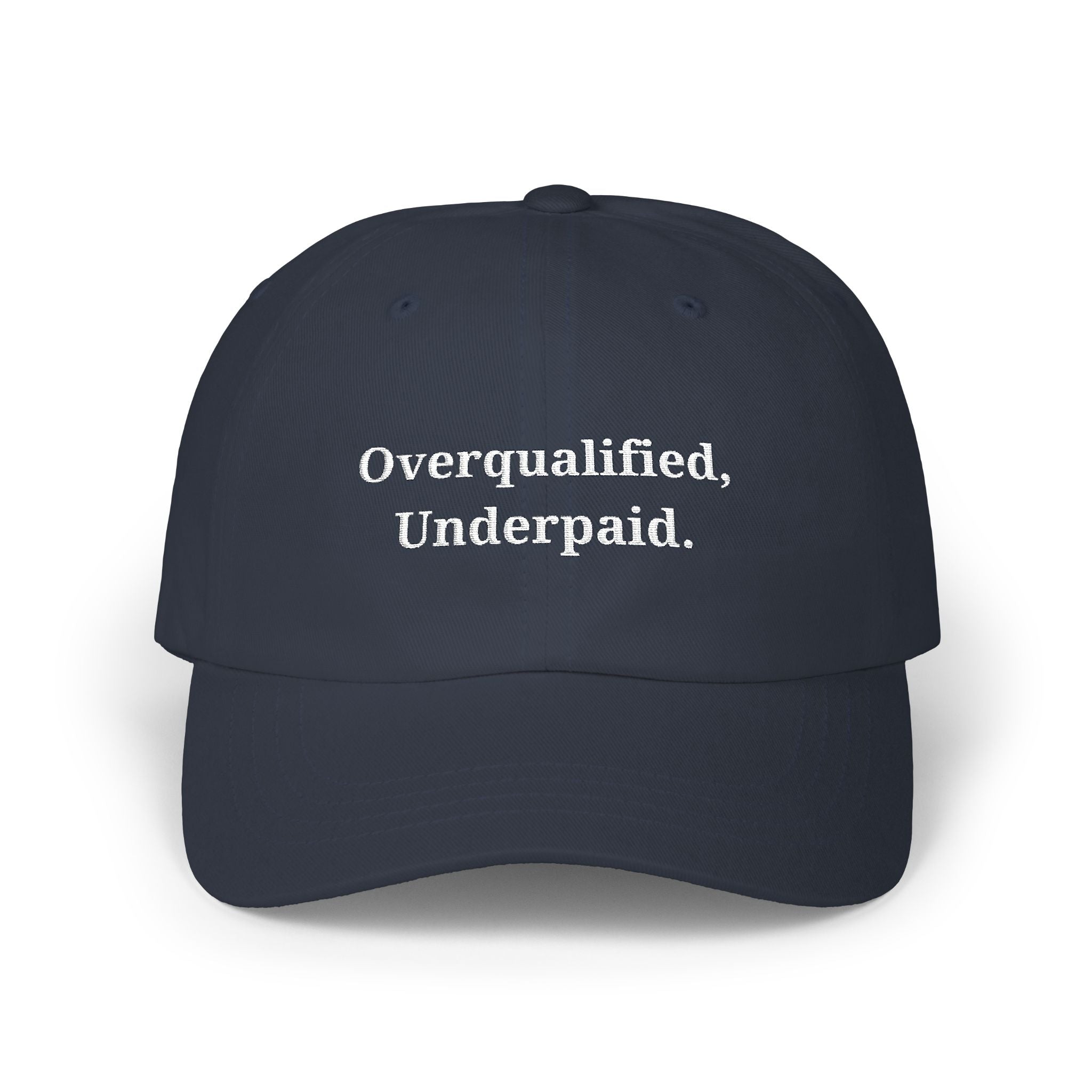 Overqualified, Underpaid Cap