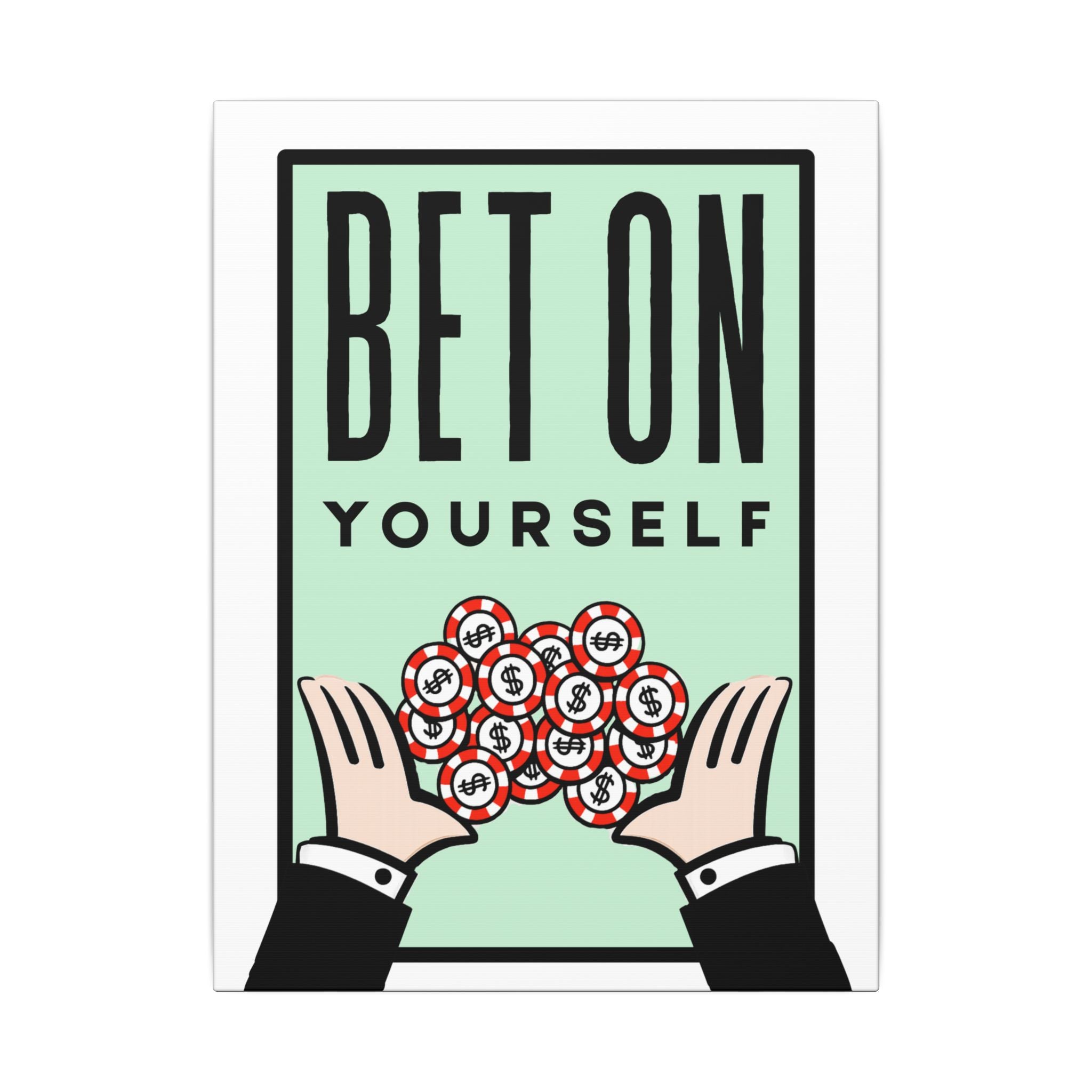 Bet on Yourself Canvas