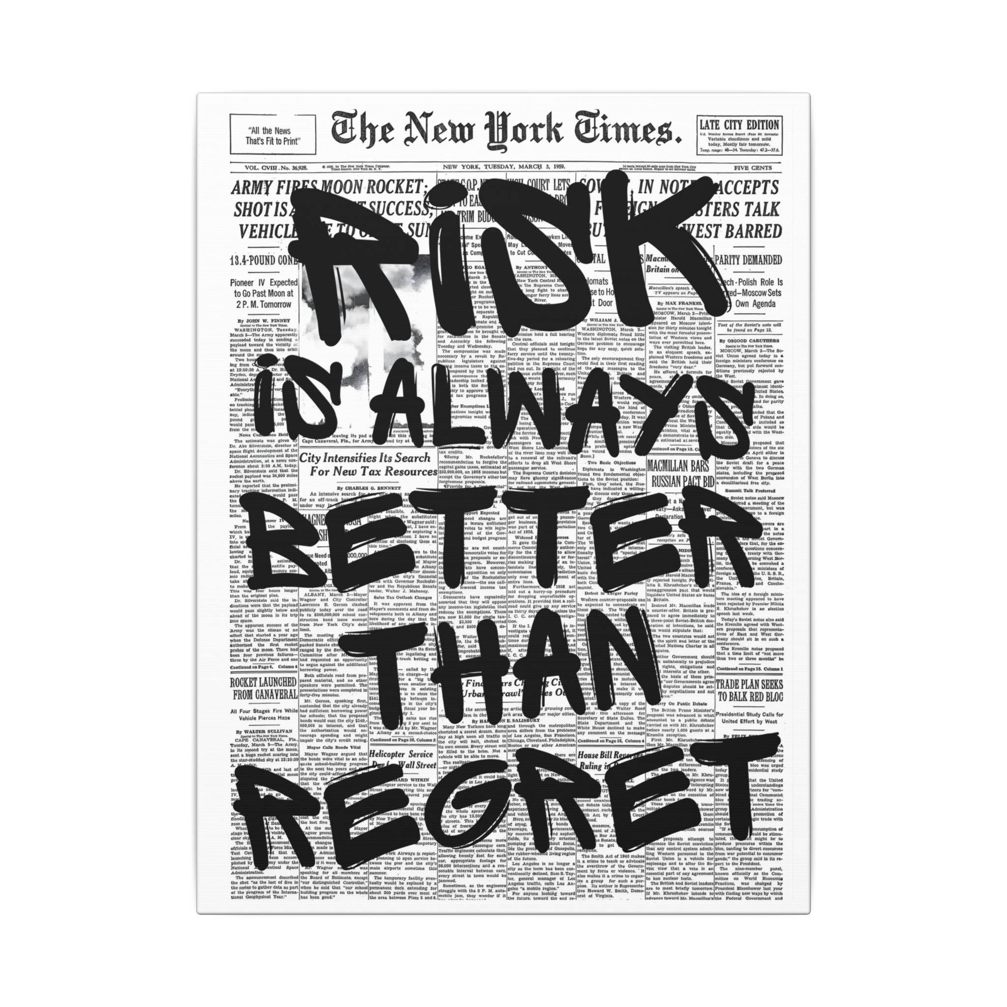 Risk is always better than regret Canvas